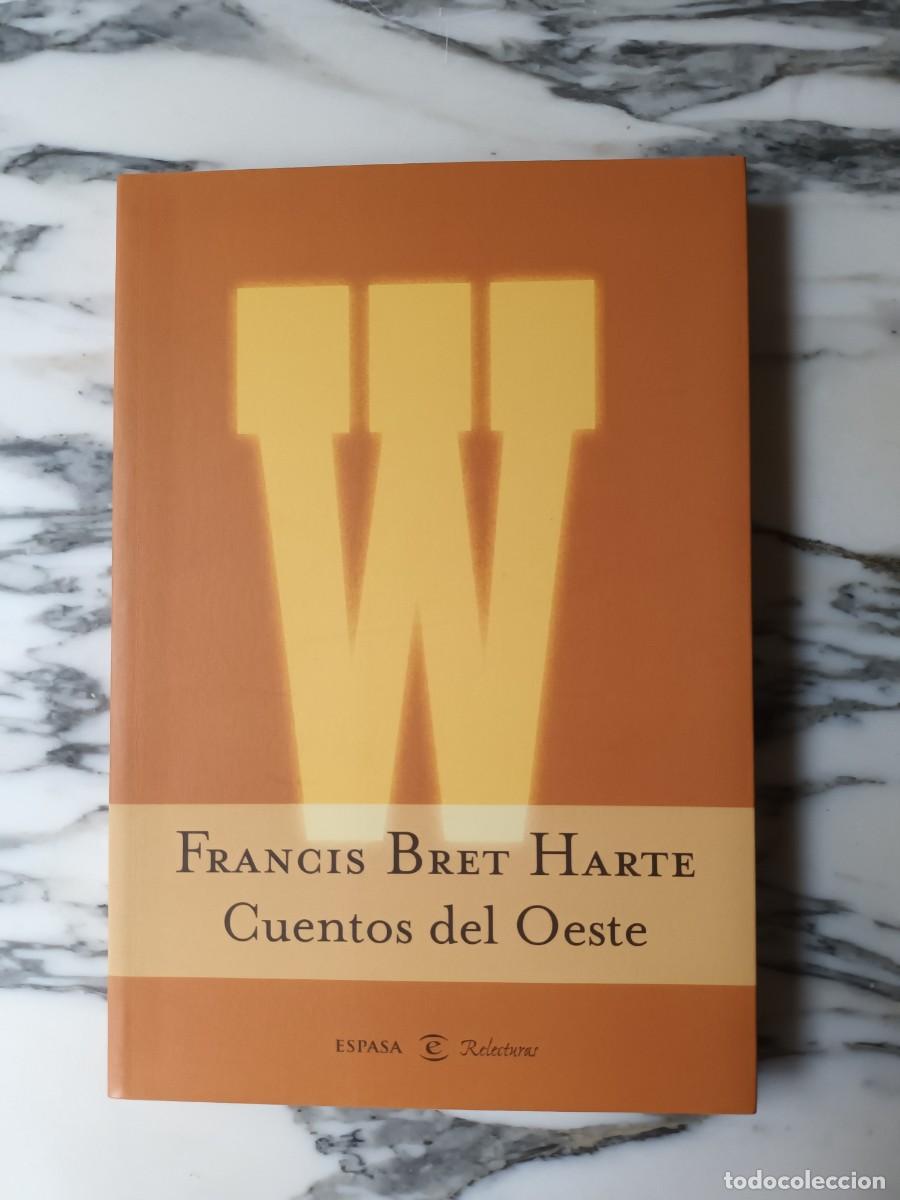 Libros de segunda mano: CUENTOS DEL OESTE - FRANCIS BRET HARTE - ESPASA - 2001 - Foto 1