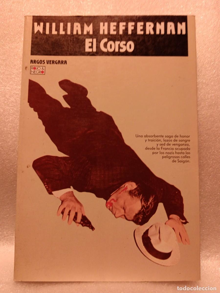 Libros de segunda mano: El corso.- Heffernan, William - Foto 1