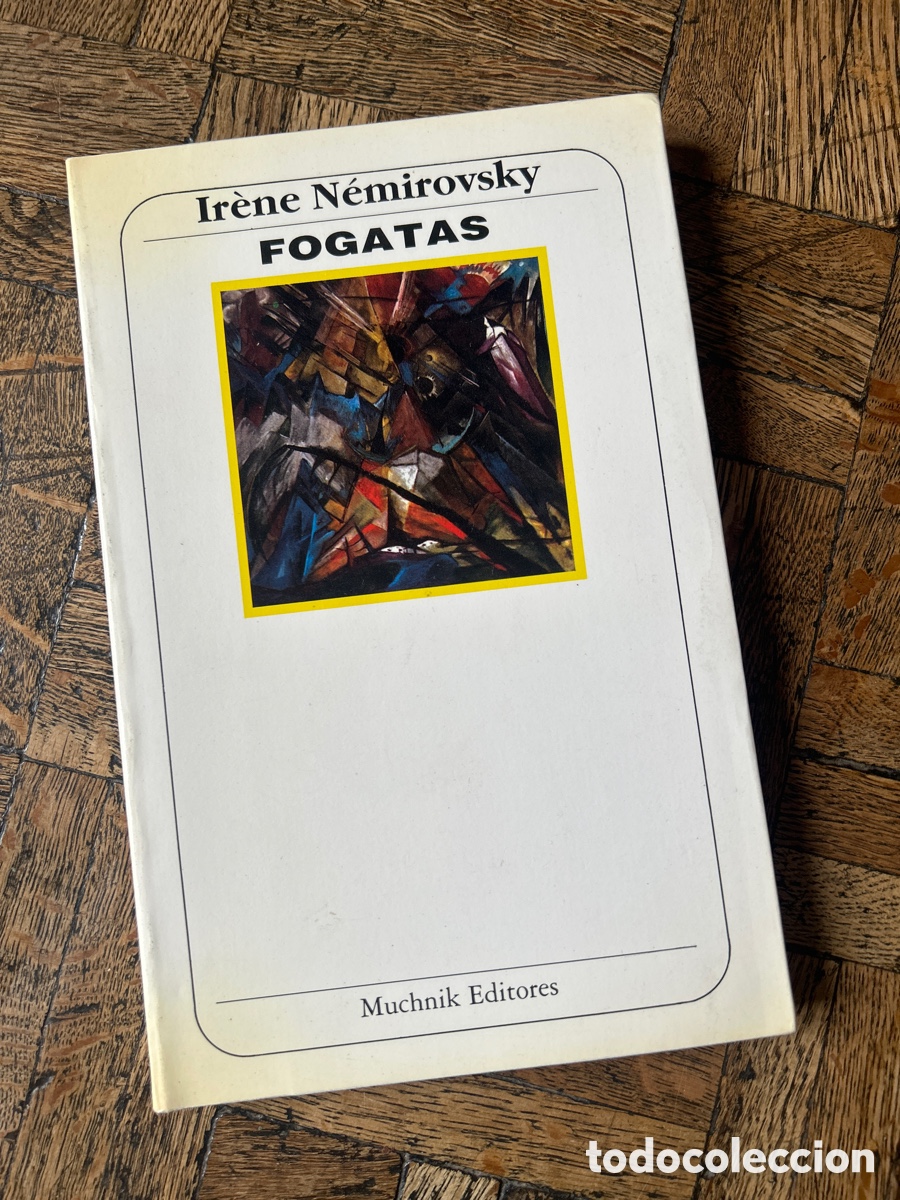 Libros de segunda mano: Fogatas - Ir&egrave;ne N&eacute;mirovsky - Muchnik Editores (1988) - Foto 1