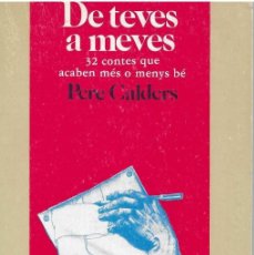 Libros de segunda mano: DE TEVES A MEVES - PERE CALDERS - EDITORIAL LAIA - 1984