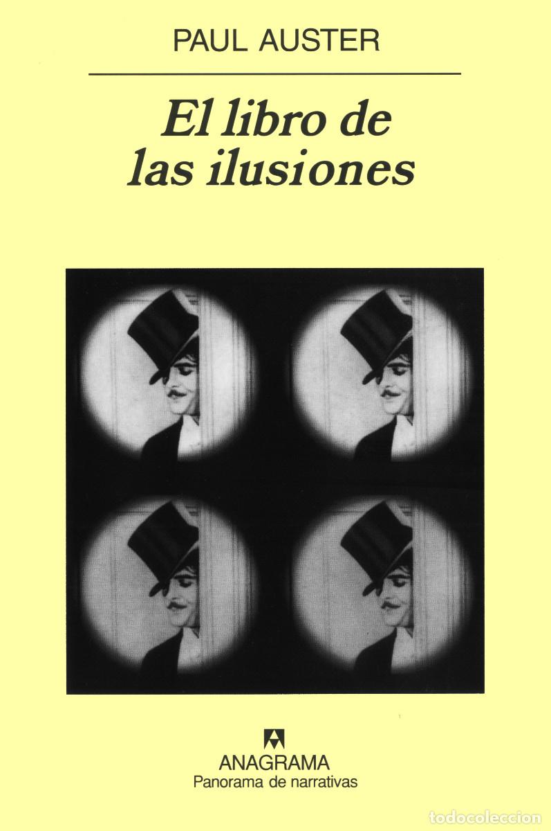 Libros de segunda mano: ANAGRAMA EL LIBRO DE LAS ILUSIONES DE PAUL AUSTER Oferta - Foto 1