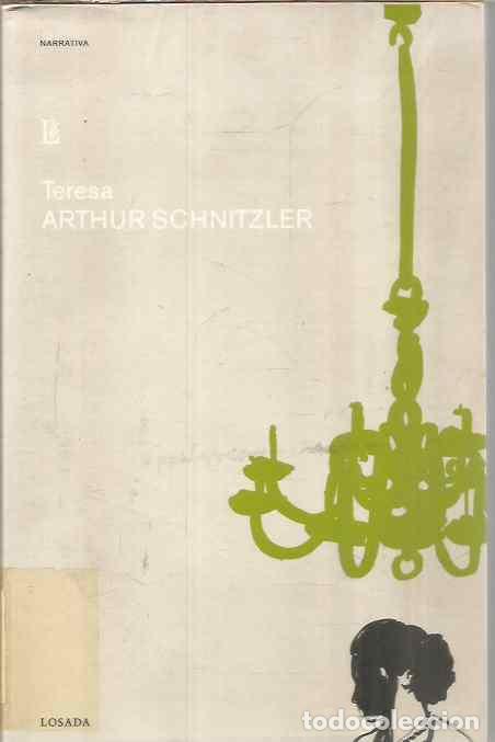 Libros de segunda mano: ARTHUR SCHNITZLER. TERESA. LOSADA - Foto 1