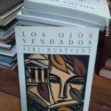 Libros de segunda mano: LOS OJOS VENDADOS. SIRI HUSTVEDT. L.32249