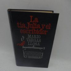 Libros de segunda mano: LA TIA JULIA Y EL ESCRIBIDOR. MARIO VARGAS LLOSA. CIRCULO DE LECTORES. 1978. PAGS : 382.