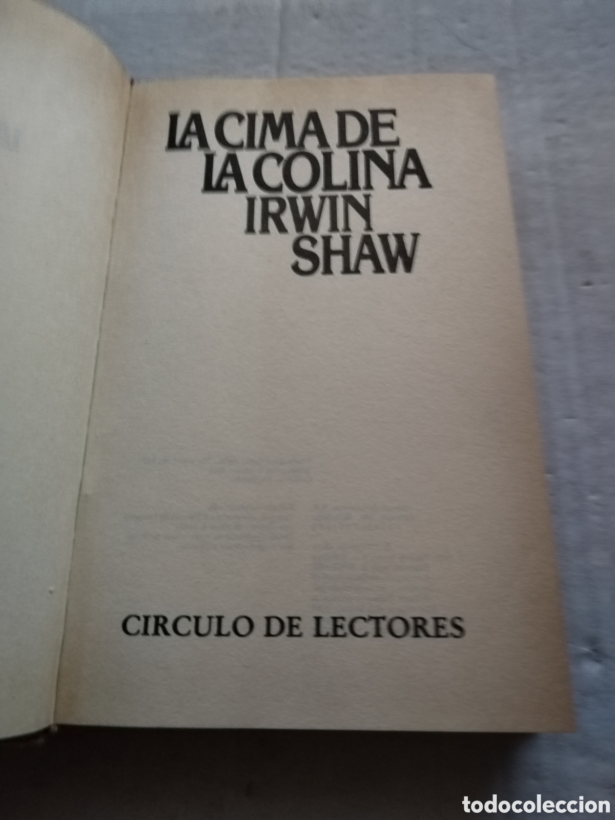 Libros de segunda mano: LA CIMA DE LA COLINA/IRWIN SHAW - Foto 2