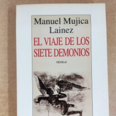Libros de segunda mano: EL VIAJE DE LOS SIETE DEMONIOS / MANUEL MUJICA LAINEZ / 1992. BOLSILLO