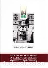 Libros de segunda mano: Aportación al Barroco en la provincia de León : arquitectura religiosa