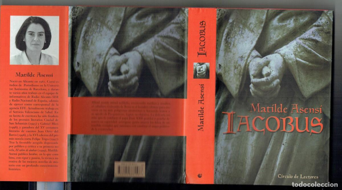 Libros de segunda mano: MAT&Iacute;LDE ASENSI. JACOBUS. C&Iacute;RCULO DE LECTORES. 2000. (B/40) - Foto 1