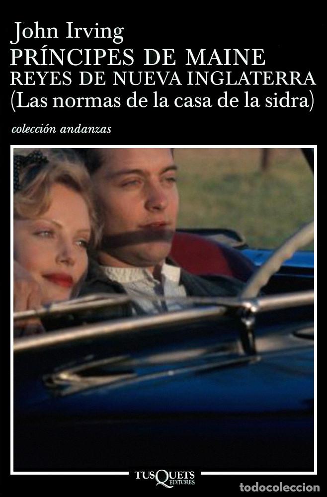 Libros de segunda mano: TUSQUETS PR&Iacute;NCIPES DE MAINE REYES DE NUEVA INGLATERRA DE JOHN IRVING Oferta