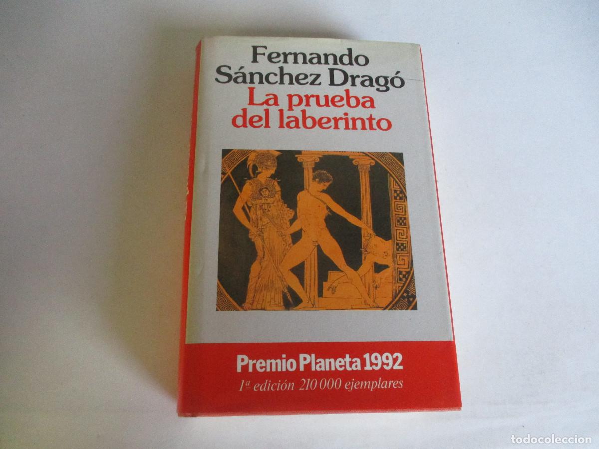 Libros de segunda mano: FERNANDO S&Aacute;NCHEZ DRAG&Oacute; La prueba del laberinto W24191 - Foto 1