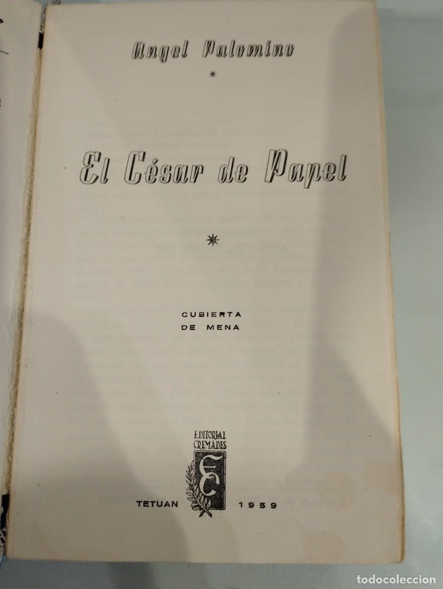 Libros de segunda mano: &Aacute;ngel Palomino. El C&eacute;sar de papel. - Foto 2