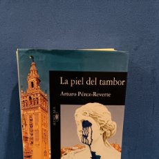 Libros de segunda mano: ARTURO PÉREZ-REVERTE......”” LA PIEL DEL TAMBOR””........ ALFAGUARA....1996...