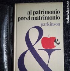 Libros de segunda mano: AL PATRIMONIO POR EL MATRIMONIO. / C. NORTHCOTE PARKINSON