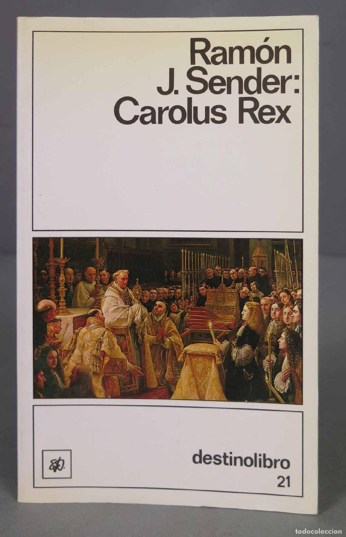 Libros de segunda mano: Carolus Rex. Ram&oacute;n J. Sender. 1989 - Foto 1