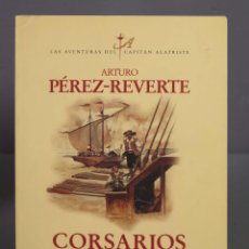 Libros de segunda mano: CORSARIOS DE LEVANTE. ARTURO PÉREZ-REVERTE