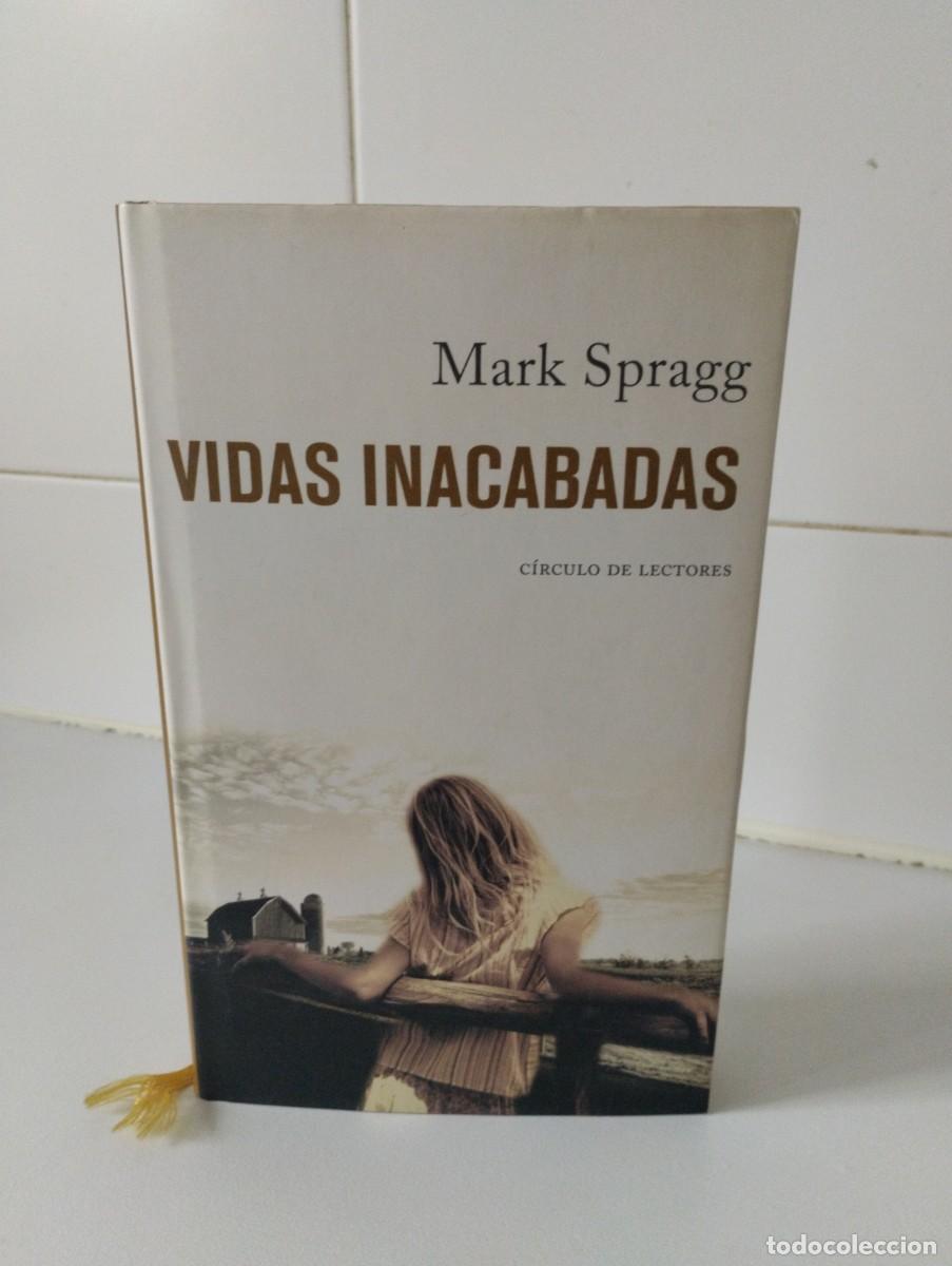 Libros de segunda mano: &rdquo;Vidas Inacabadas&rdquo;.Mark Spragg - Foto 1
