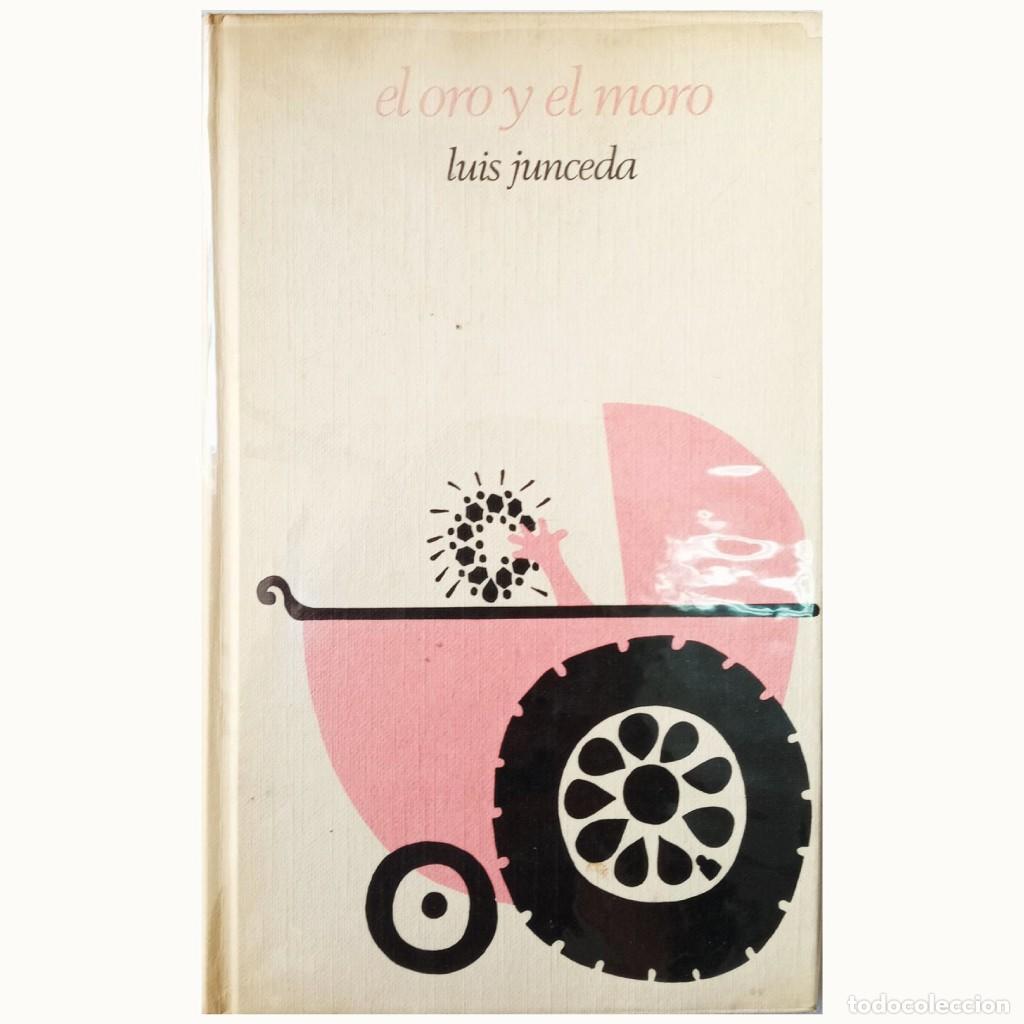 Libros de segunda mano: EL ORO Y EL MORO. Junceda, Luis - Foto 1