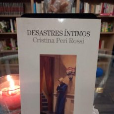 Libros de segunda mano: CRISTINA PERI ROSSI - DESTRASTRES ÍNTIMOS / LUMEN 1997 - PRIMERA EDICIÓN