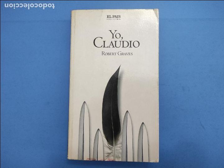 Libros de segunda mano: LIBRO DE YO CLAUDIO DE ROBERT GRAVES A&Ntilde;O 2005 DE EL PAIS - Foto 1