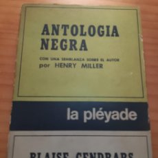 Libros de segunda mano: ANTOLOGÍA NEGRA - BLAISE CENDRARS - LA PLÉYADE - 298 PÁGINAS - 20 X 14 CMS.