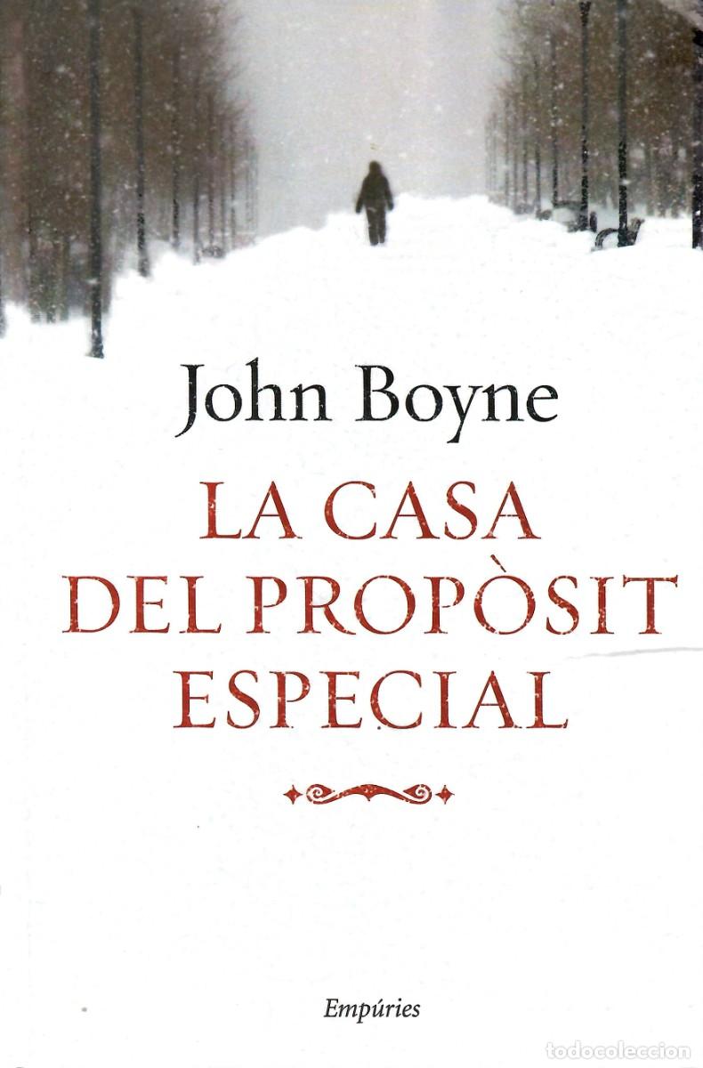 Libros de segunda mano: La casa del prop&ograve;sit especial. John Boyne. Emp&uacute;ries, 2009.