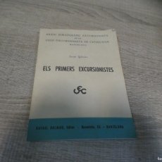 Libros de segunda mano: ARKANSAS1980 NATURALEZA ESTADO DECENTE LIBRO ELS PRIMERS EXCURSIONISTES RAFAEL DALMAU