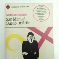 Libros de segunda mano: SAN MANUEL BUENO, MÁRTIR - MIGUEL DE UNAMUNO - CASTALIA DIDÁCTICA, 1991