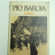 Libros de segunda mano: LAURA - PÍO BAROJA - BRUGUERA, LIBRO AMIGO #1502, 1984
