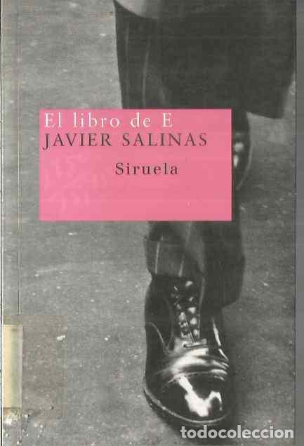 Libros de segunda mano: JAVIER SALINAS. EL LIBRO DE E. SIRUELA - Foto 1