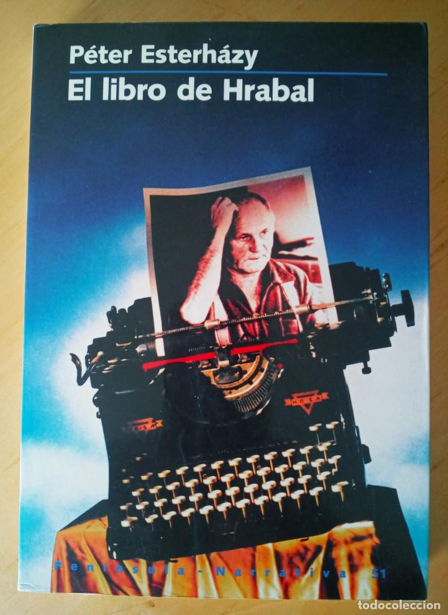 Libros de segunda mano: PETER ESTERHAZY EL LIBRO DE HRABAL - Foto 1