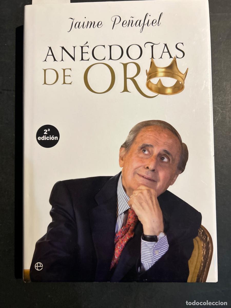 Libros de segunda mano: ANECDOTAS DE ORO, JAIME PE&Ntilde;AFIEL - Foto 1