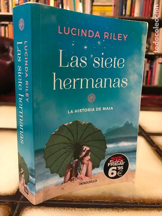 LAS SIETE HERMANAS. LA HISTORIA DE MAIA. RILEY, LUCINDA