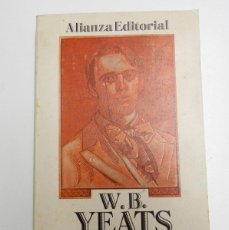 Libros de segunda mano: ANTOLOGÍA BILINGÜE - W.B. YEATS - ALIANZA EDITORIAL #1511, 1991