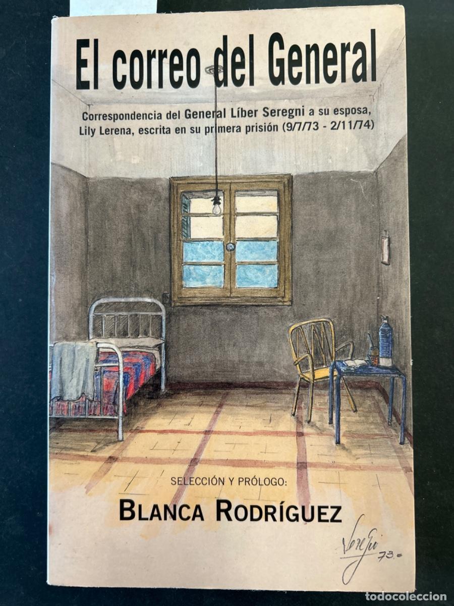 Libros de segunda mano: EL CORREO DEL GENERAL, LIBER SEREGNI A SU ESPOSA, BLANCA RODRIGUEZ