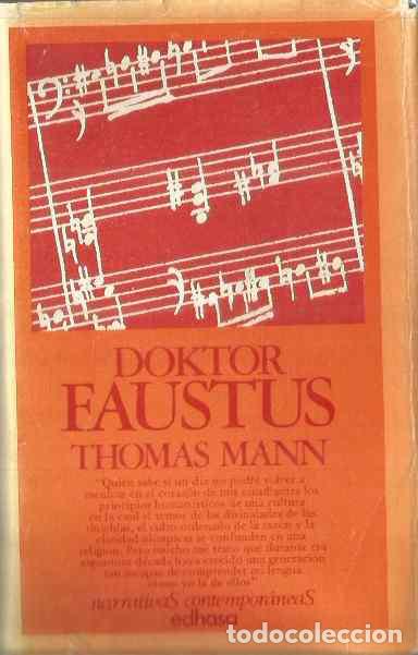 Libros de segunda mano: THOMAS MANN. DOKTOR FAUSTUS. EDHASA PRIMERA EDICION - Foto 1