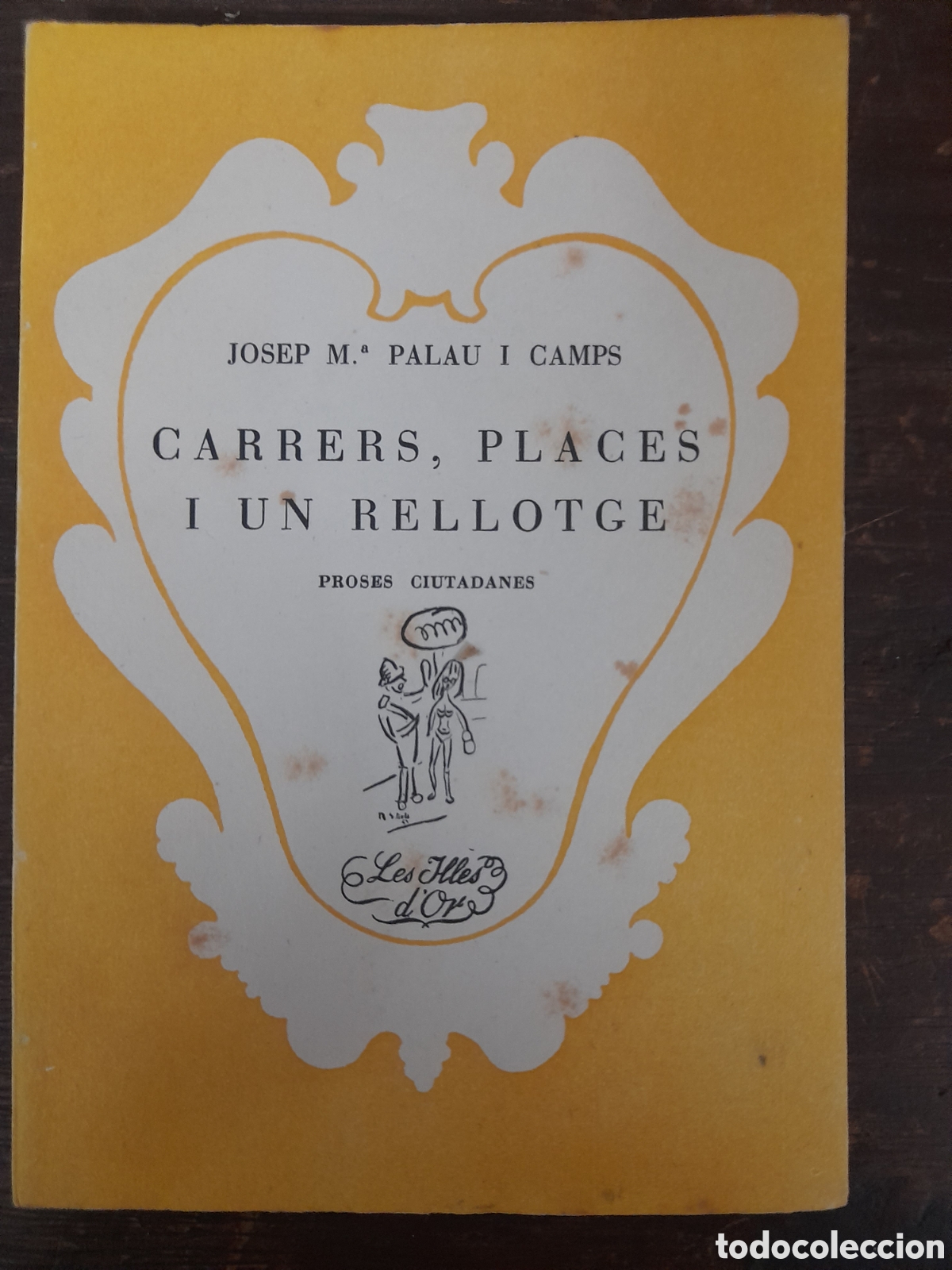Libros de segunda mano: Carrers, Places i un Rellotge, Jose Mar&iacute;a Palau i Camps MOLL 1959