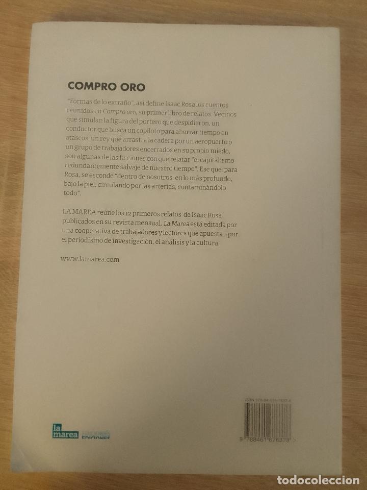 Libros de segunda mano: Isaac Rosa: Compro oro (La Marea. 2013) - Foto 2