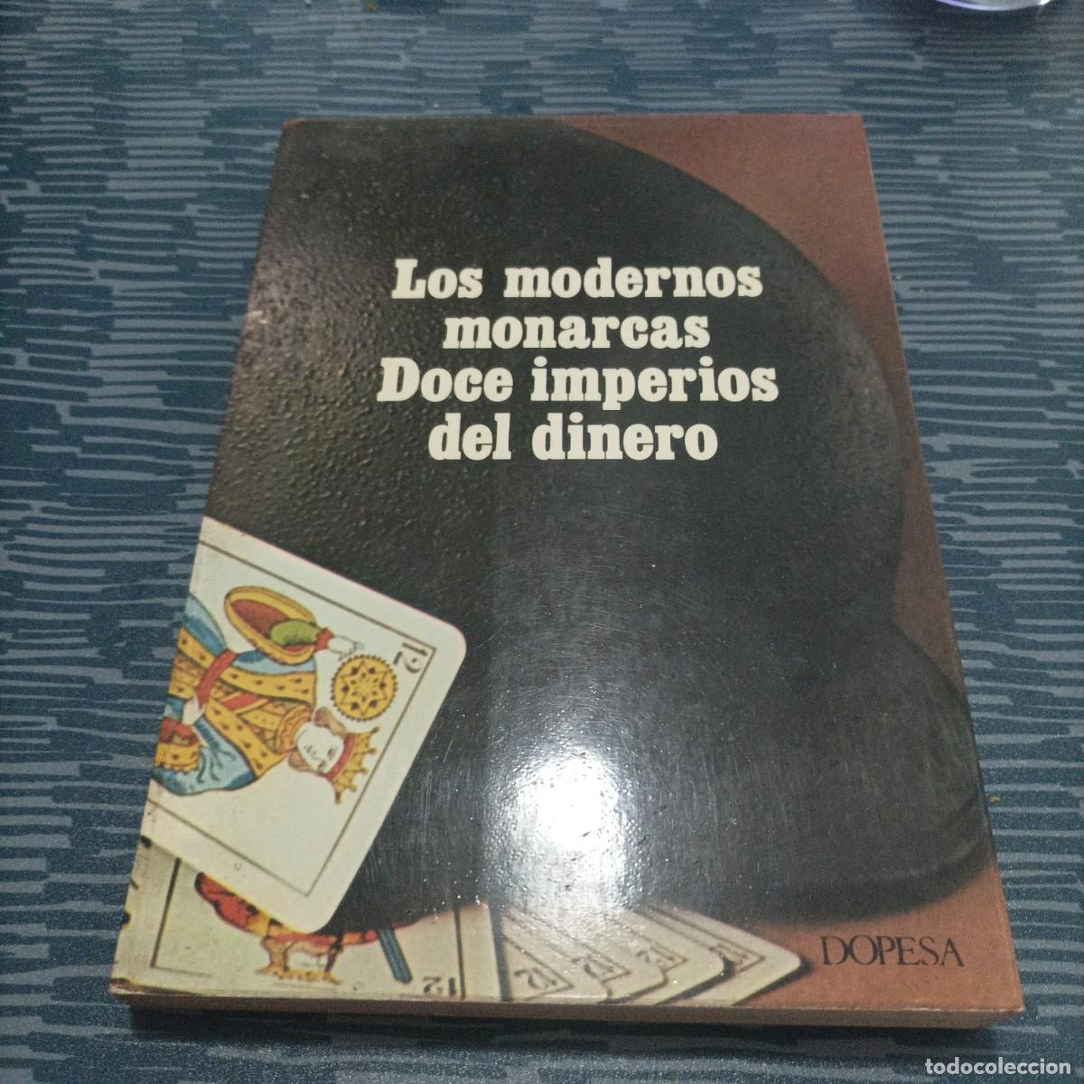 Libri di seconda mano: LOS MODERNOS MONARCAS DOCE IMPERIOS DEL DINERO,FRANZ THOMA,DOPESA,1971,175 P&Aacute;G .