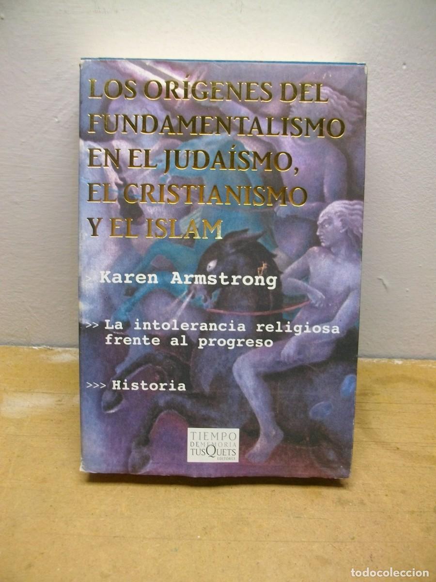 Second hand books: Los or&iacute;genes del fundamentalismo en el juda&iacute;smo, cristianismo e islam;Tapa blanda 1 EDICION 2004 de
