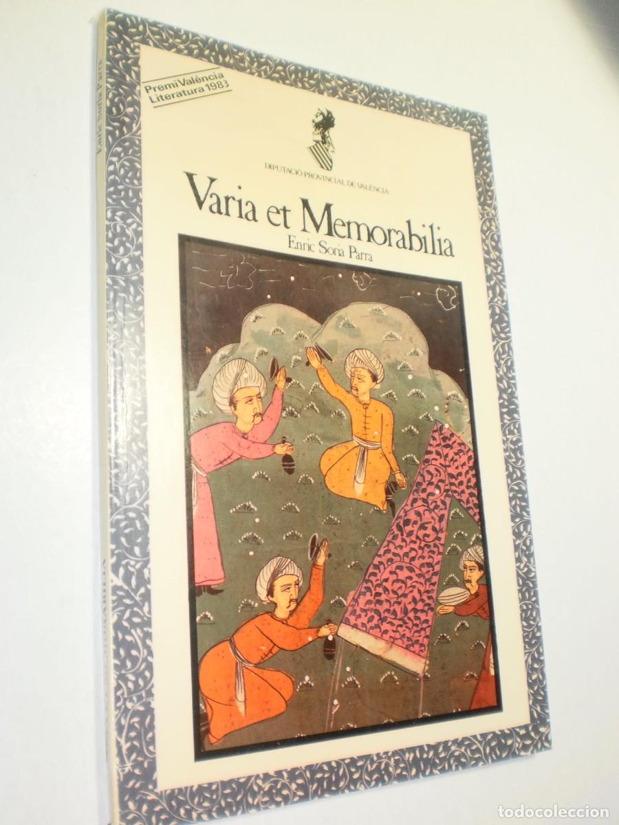 Libros de segunda mano: varia et memorabilia. enric soria parra. diputaci&oacute; val&egrave;ncia 1984 r&uacute;stica 54 p&agrave;g (bon estat)