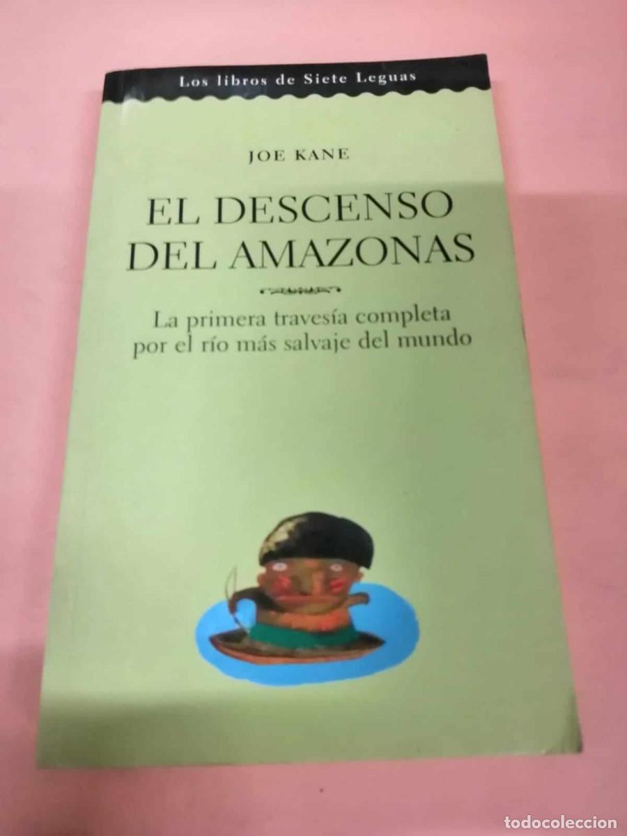 Libros de segunda mano: EL DESCENSO DEL AMAZONAS (JOE KANE) - Foto 1