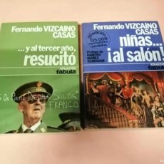 Libros de segunda mano: ...Y AL TERCER AÑO RESUCITO - NIÑAS, AL SALON (FERNANDO VIZCAINO CASAS)