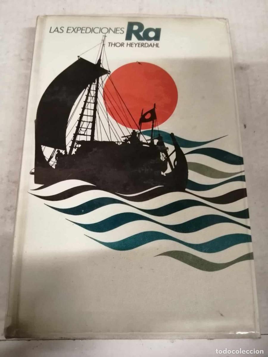 Libros de segunda mano: LAS EXPEDICIONES RA (THOR HEYERDAHL) - Foto 1