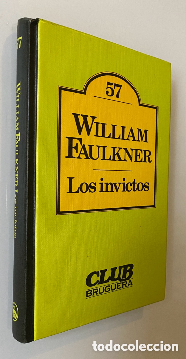 Libros de segunda mano: Los invictos - FAULKNER, William - Foto 1