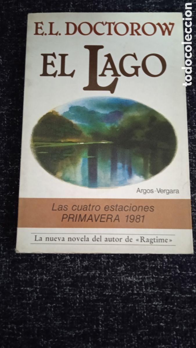 Libros de segunda mano: EL LAGO / E. L. DOCTOROW - Foto 1