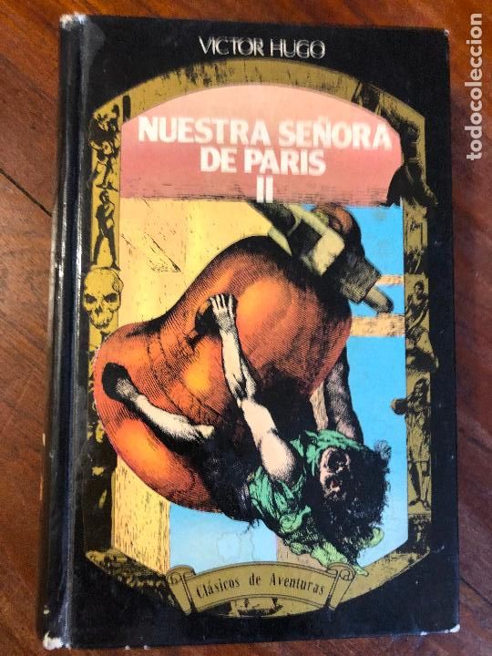 Libros de segunda mano: NUESTRA SE&Ntilde;ORA DE PARIS.TOMO II. VICTOR HUGO