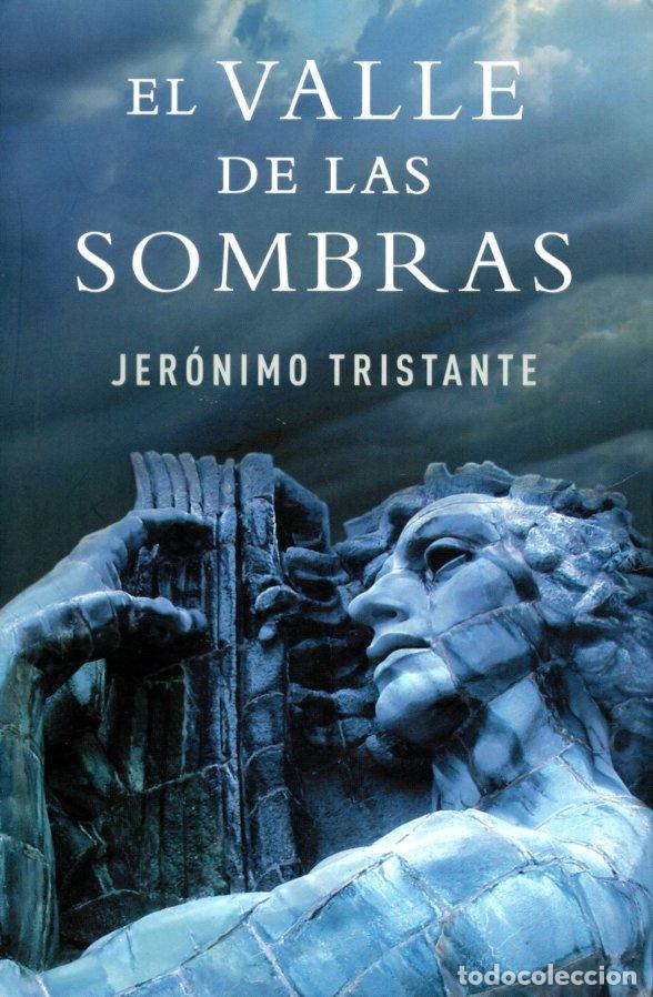 Libros de segunda mano: EL VALLE DE LAS SOMBRAS - JER&Oacute;NIMO TRISTANTE - Foto 1
