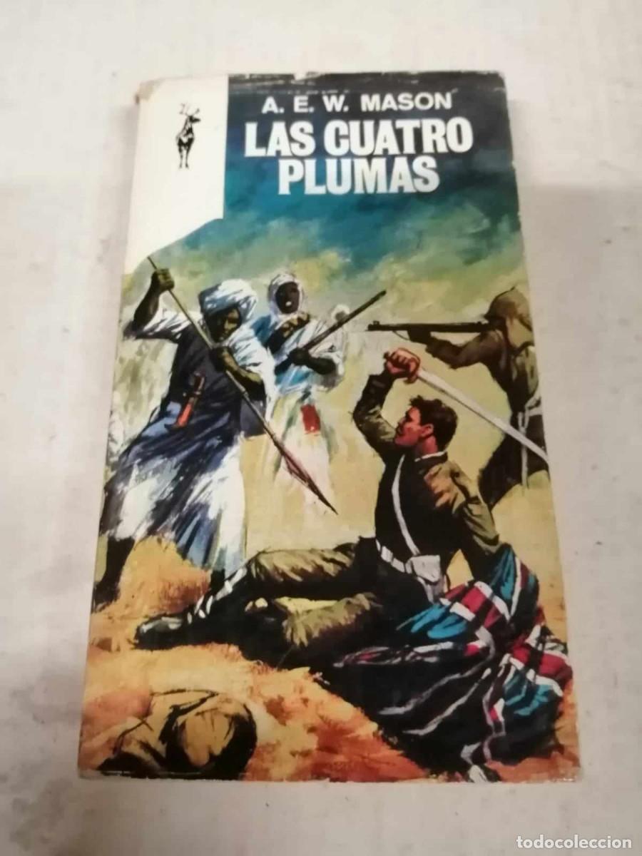 Libros de segunda mano: LAS CUATRO PLUMAS (A. E. W. MASON) - Foto 1