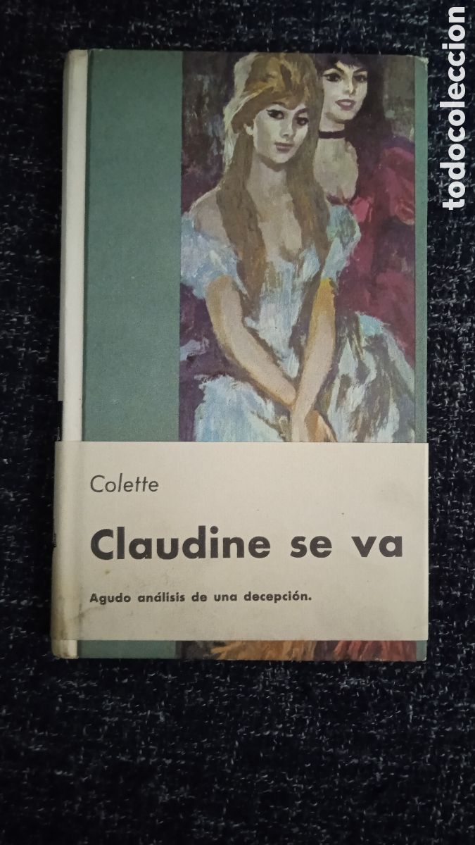 Libros de segunda mano: CLAUDINE SE VA / COLETTE - Foto 1