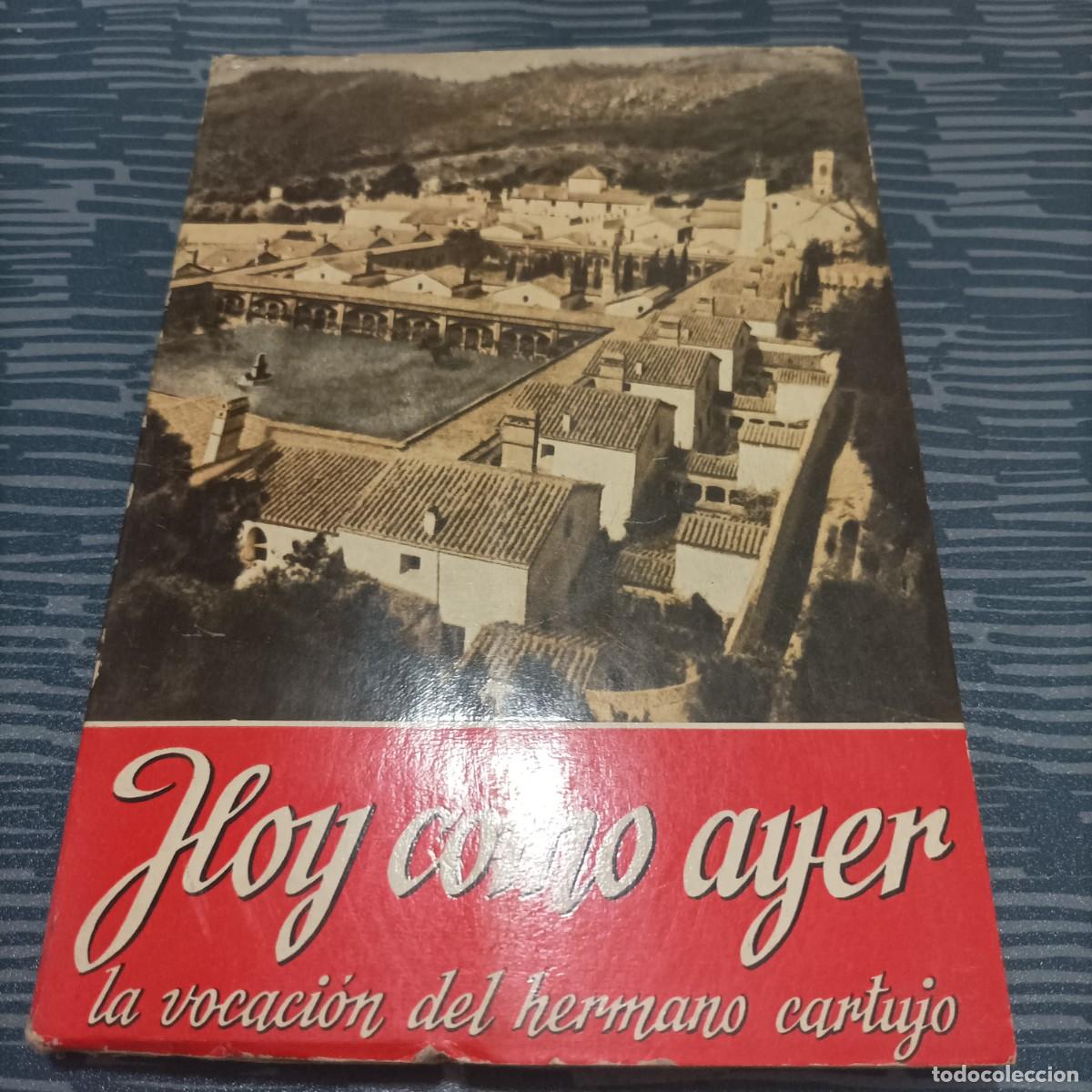 Libri di seconda mano: HOY COMO AYER LA VOCACI&Oacute;N DEL HERMANO CARTUJO, EDICIONES BONA VOLUNTAT,1958,124 PAG.